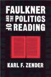 Faulkner and the Politics of Reading (Southern Literary Studies)