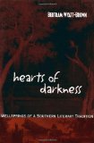 Hearts of Darkness: Wellsprings of a Southern Literary Tradition (Fleming Lecture)