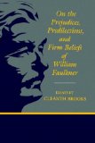 On the Prejudices, Predilections, and Firm Beliefs of William Faulkner (Southern Literary Studies)