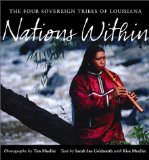 Nations Within: The Four Sovereign Tribes of Louisiana