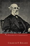 Reflections on Lee: A Historian's Assessment