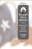 Walker's Texas Division, C.S.A.: Greyhounds of the Trans-Mississippi (Conflicting Worlds)