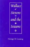 Wallace Stevens and the Seasons