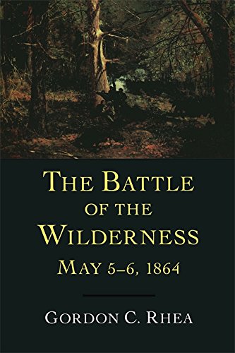 The Battle of the Wilderness, May 5â€“6, 1864