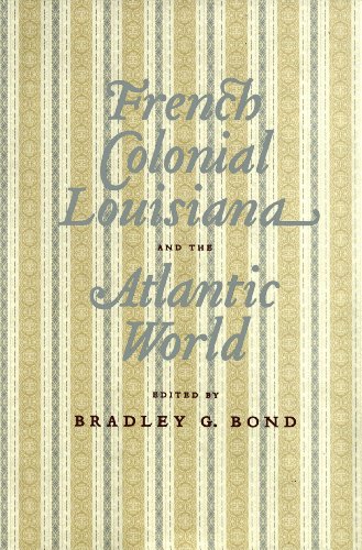 French Colonial Louisiana and the Atlantic World