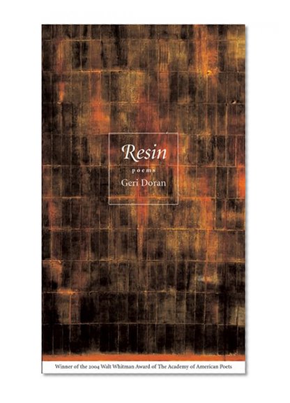 Resin: Poems (Walt Whitman Award of the Academy of American Poets)