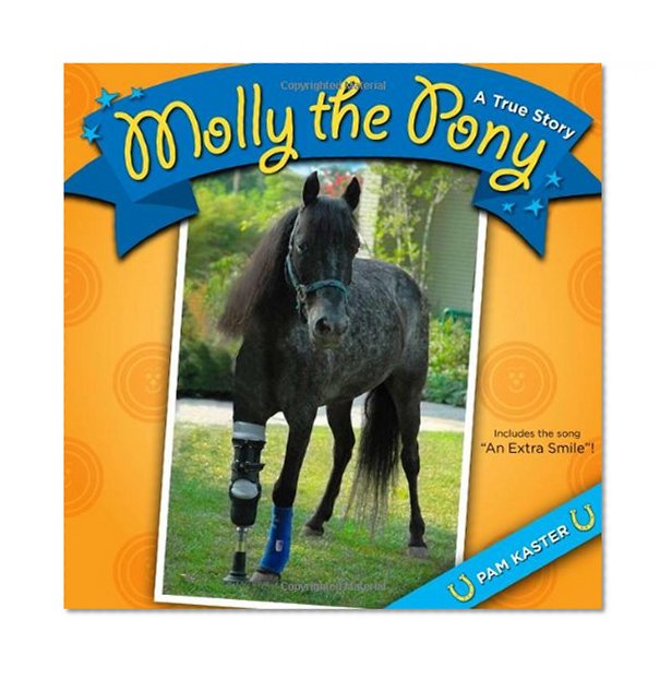 Molly the Pony: A True Story