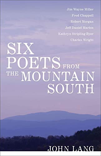 Six Poets from the Mountain South (Southern Literary Studies)