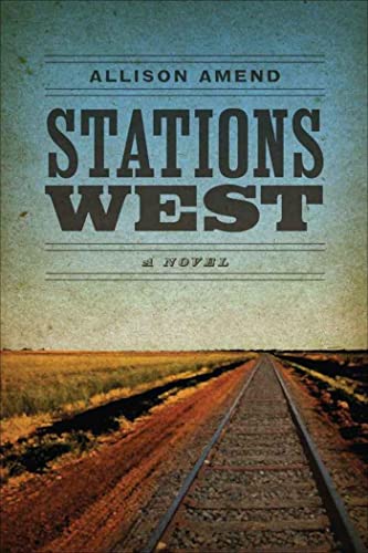 Stations West (Yellow Shoe Fiction)