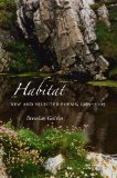 Habitat: New And Selected Poems, 1965-2005