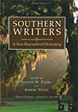 Southern Writers: A New Biographical Dictionary (Southern Literary Studies)