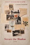 Secure the Shadow: Poems (Southern Messenger Poets)