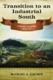 Transition to an Industrial South: Athens, Georgia, 1830â€“1870