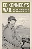 Ed Kennedy's War: V-E Day, Censorship, and the Associated Press