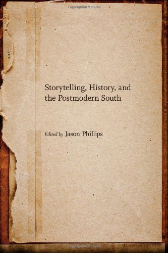 Storytelling, History, and the Postmodern South (Southern Literary Studies)