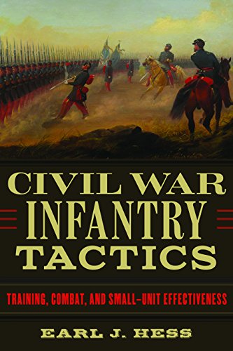 Book Cover Civil War Infantry Tactics: Training, Combat, and Small-Unit Effectiveness