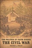 The Politics of Faith during the Civil War