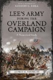 Lee's Army During the Overland Campaign: A Numerical Study