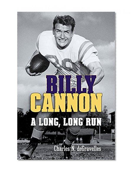 Billy Cannon: A Long, Long Run