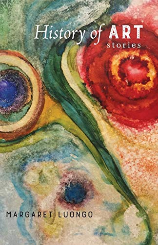 History of Art: Stories (Yellow Shoe Fiction)