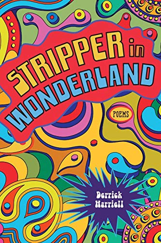 Stripper in Wonderland: Poems (Southern Messenger Poets)