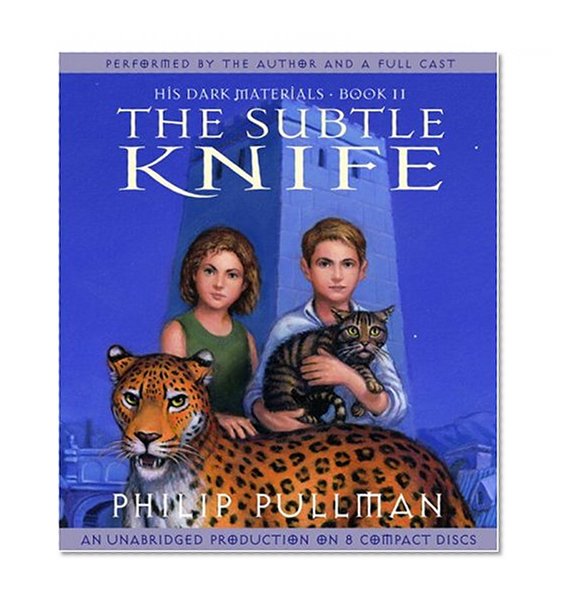 The Subtle Knife (His Dark Materials, Book 2)