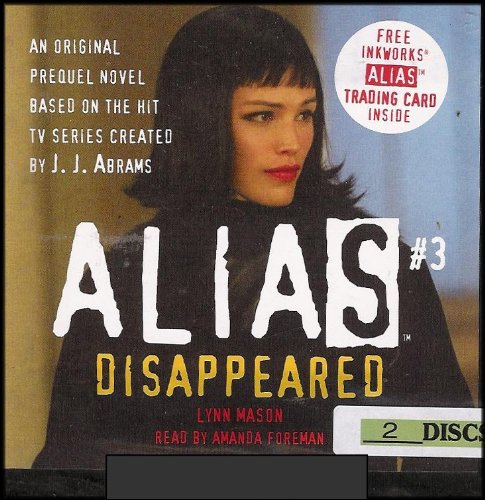 Alias #3: Disappeared