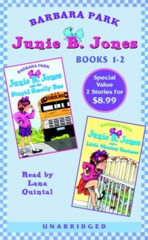 Junie B. Jones: The Stupid Smelly Bus; Junie B. Jones: A Little Monkey Business: Junie B. Jones #1 and #2