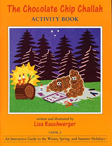 Chocolate Chip Challah Activity Book 2: Winter, Spring, and Summer Holidays