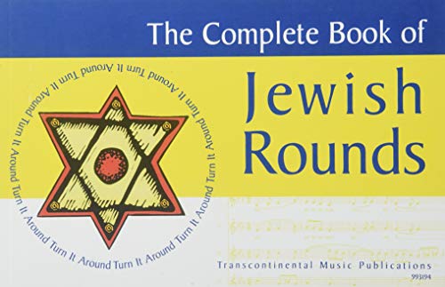 The Complete Book of Jewish Rounds: (Turn It Around)