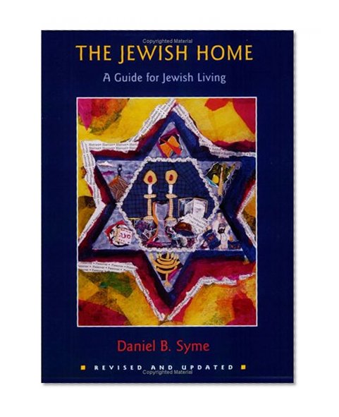 The Jewish Home: A Guide for Jewish Living