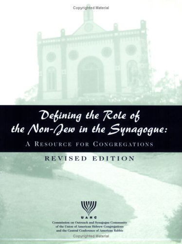 Defining the Role of the Non-Jew in the Synagogue: A Resource for Congregations