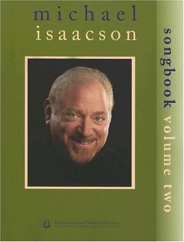 Michael Isaacson Songbook Volume Two (Songbook and CD)