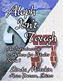 Aleph Isn't Tough: An Introduction to Hebrew for Adults
