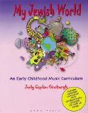 My Jewish World: An Early Childhood Music Curriculum