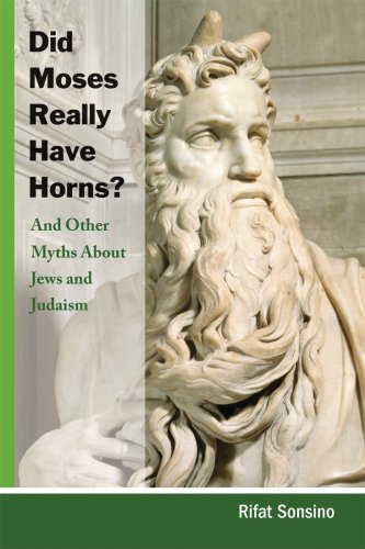 Did Moses Really Have Horns? and Other Myths about Jews and Judaism