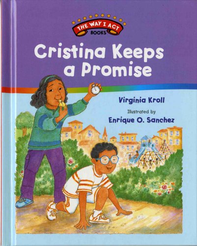 Cristina Keeps a Promise (The Way I Act Books)