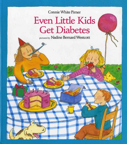 Even Little Kids Get Diabetes (Albert Whitman Prairie Books)