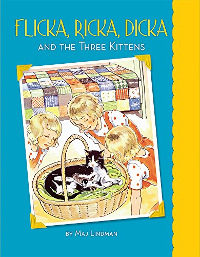 Flicka, Ricka, Dicka and the Three Kittens