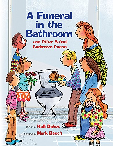 A Funeral in the Bathroom: and Other School Poems