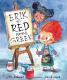 Erik the Red Sees Green: A Story About Color Blindness