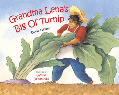 Grandma Lena's Big Ol' Turnip (Albert Whitman Prairie Books)