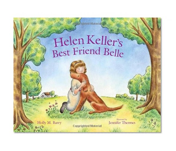 Helen Keller's Best Friend Belle