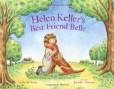 Helen Keller's Best Friend Belle