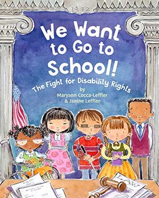 WE WANT TO GO TO SCHOOL: The Fight for Disability Rights (ALBERT WHITMAN CO)