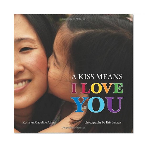 A Kiss Means I Love You