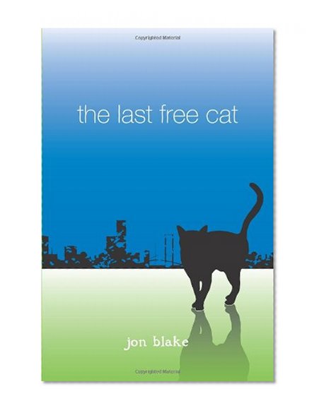 The Last Free Cat