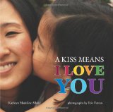 A Kiss Means I Love You