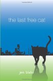 The Last Free Cat