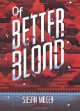 Of Better Blood
